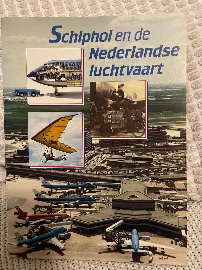 Schiphol en de Nederlandse luchtvaart, Boeken, Ophalen of Verzenden, Gelezen, Vliegtuig