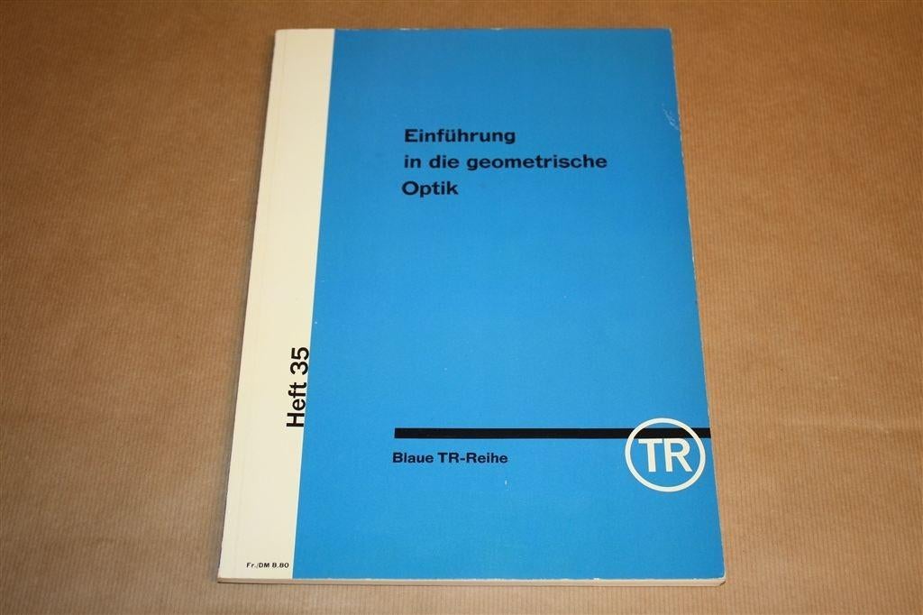 Boek over geometrische optiek - Blaue TR-Reihe - 1970, Boeken, Ophalen of Verzenden, Zo goed als nieuw, Bouwkunde