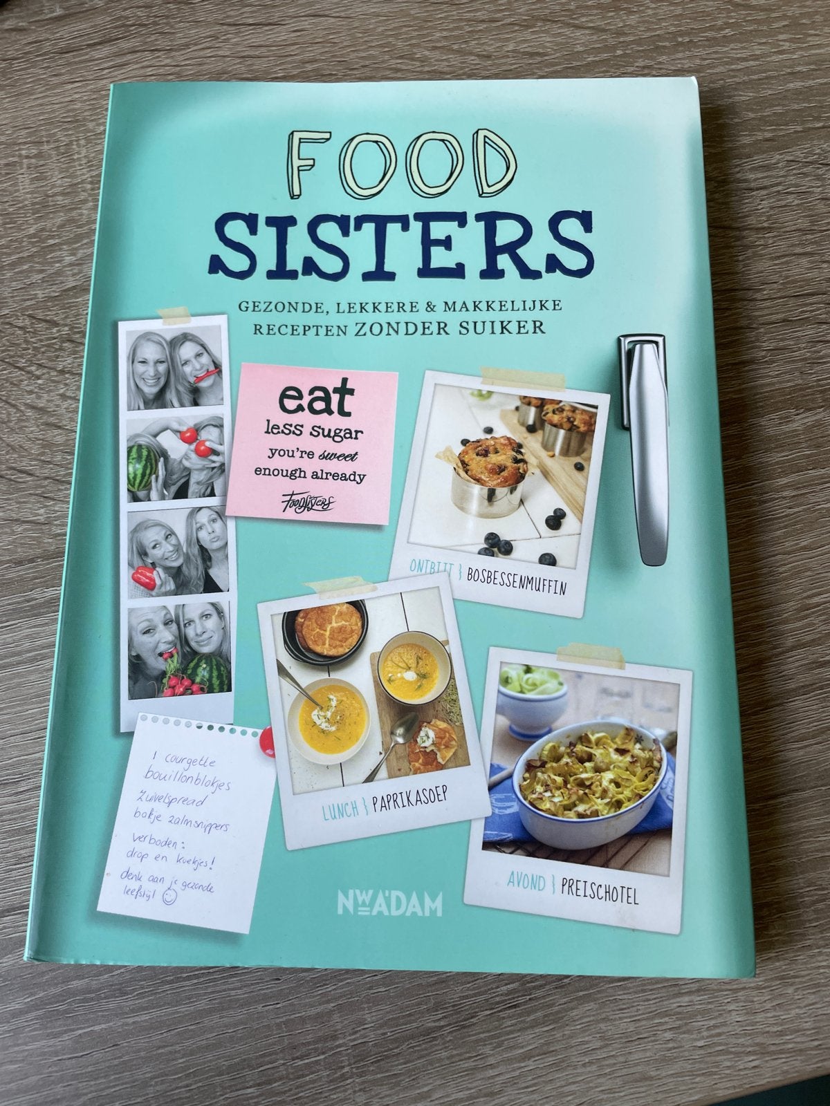 Foodsisters : Gezonde, lekkere & makkelijke recepten, Boeken, Kookboeken, Voorgerechten en Soepen, Ophalen of Verzenden, Zo goed als nieuw