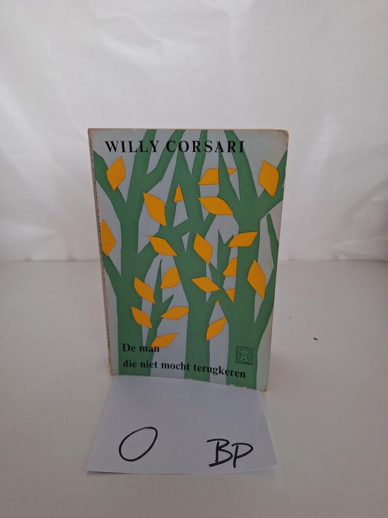 Willy Corsari - De man die niet mocht terugkeren, Boeken, Ophalen of Verzenden, Gelezen, Willy Corsari, Nederland