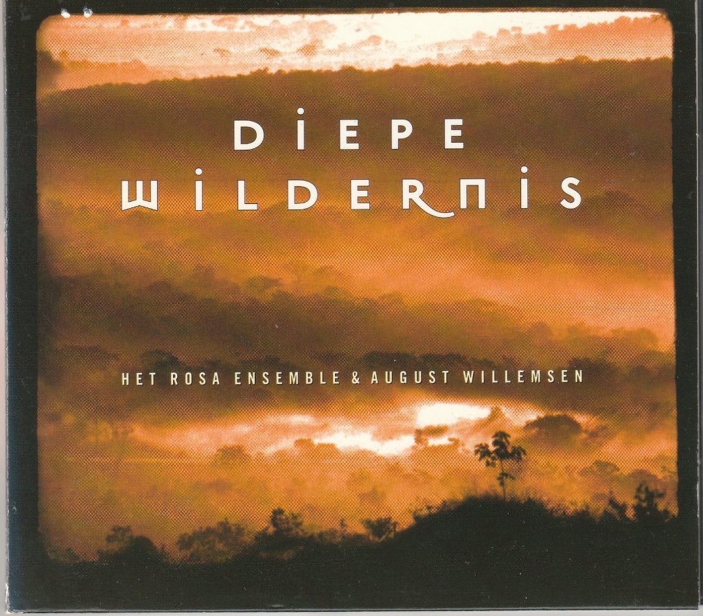 Diepe Wildernis, Rosa Ensemble & August Willemsen, Ophalen of Verzenden, Modernisme tot heden, Gebruikt, Overige typen