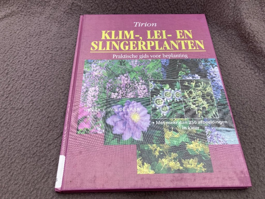 🌸 Tirion - Klim-, Lei-, en slingerplanten - Harry vd Laar, Ophalen of Verzenden, Gelezen, Tuinieren en Tuinplanten