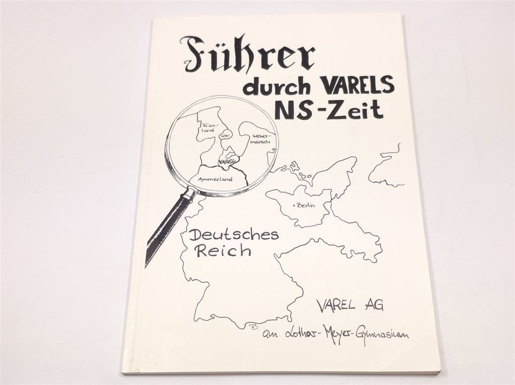 Führer durch Varels NS-Zeit — Nationalsozialismus, WO II, Ophalen of Verzenden, Tweede Wereldoorlog, Gelezen, Overige onderwerpen