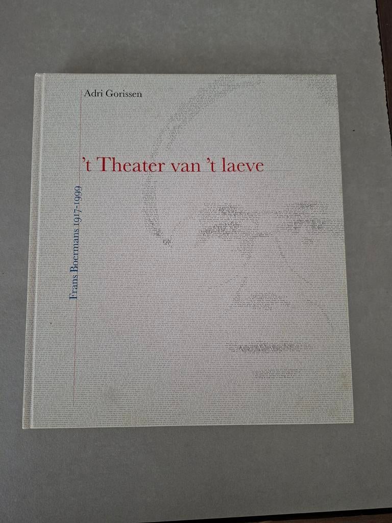 't Theater van 't laeve - Frans Boermans 1917-1999, Boeken, Ophalen of Verzenden