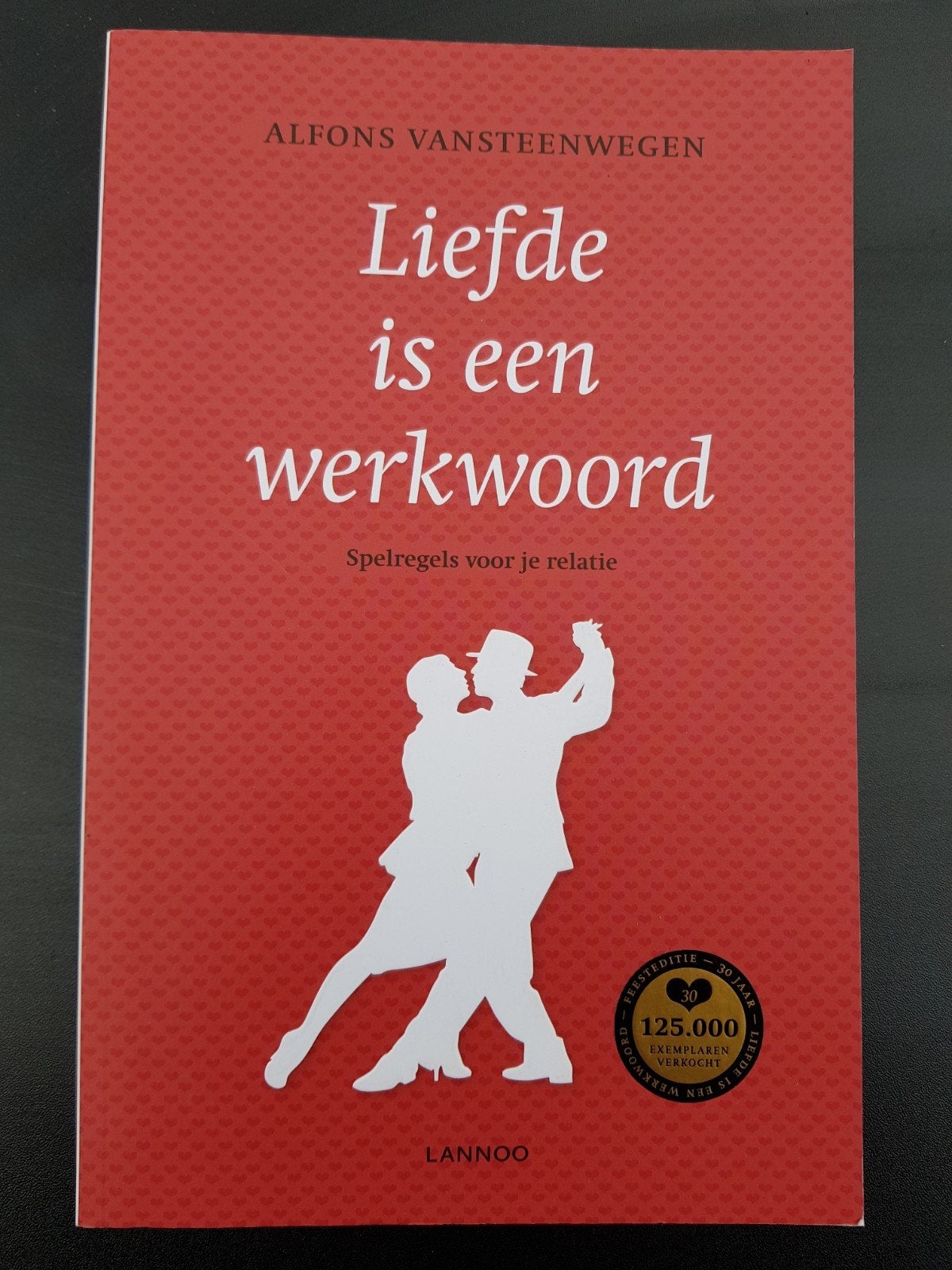 Liefde is een werkwoord Spelregels voor het huwelijk, Ophalen of Verzenden, Alfons van Steenwegen