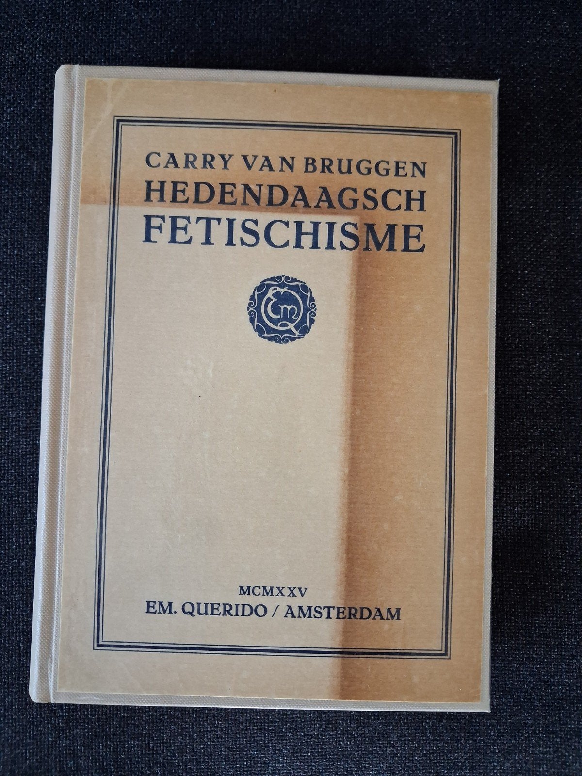 Carry van Bruggen - Hedendaagsch Fetischisme, Ophalen of Verzenden, Gelezen
