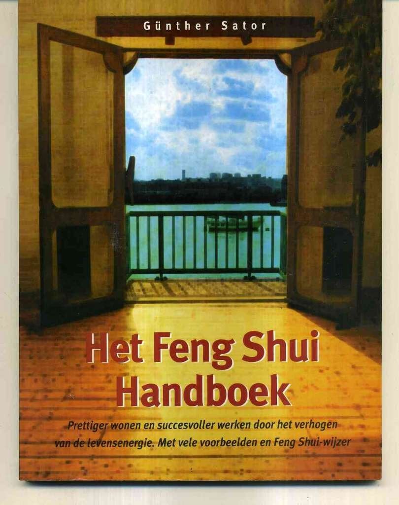 Het feng shui handboek Gunther Sator, Boeken, Ophalen of Verzenden, Zo goed als nieuw, Spiritualiteit algemeen, Overige typen