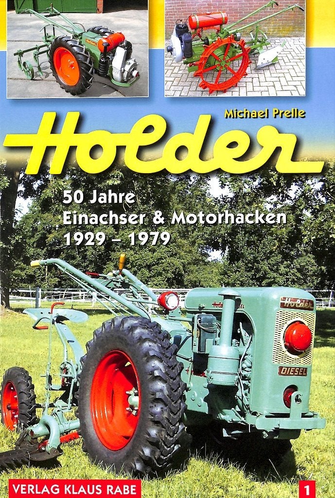 Holder 50 Jahre Einachser & Motorhacken 1929-1979, Verzenden, Nieuw, Michael Prelle, Tractor en Landbouw
