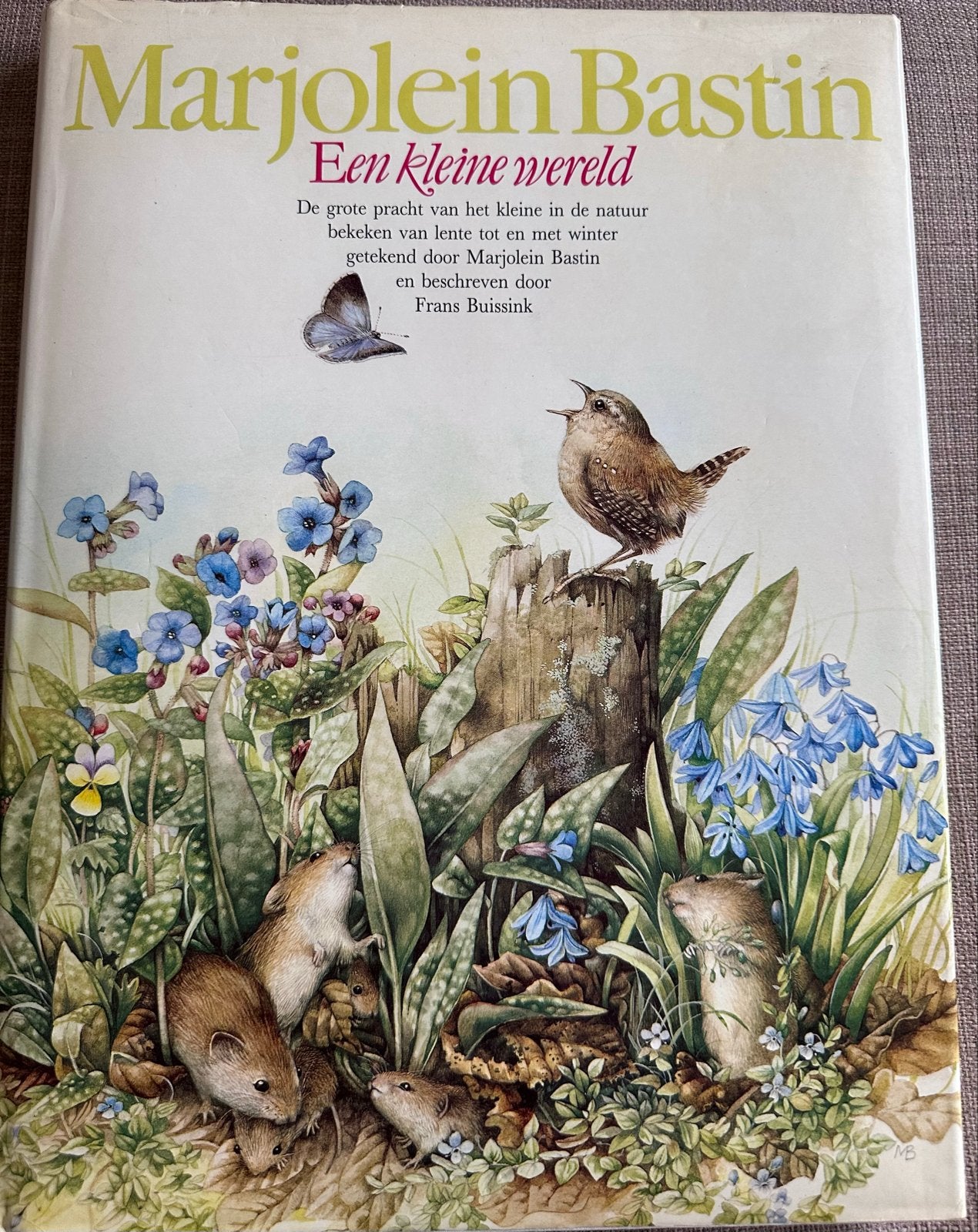 Marjolein Bastin - Een kleine wereld - ISBN9062553249, Ophalen of Verzenden, Natuur algemeen
