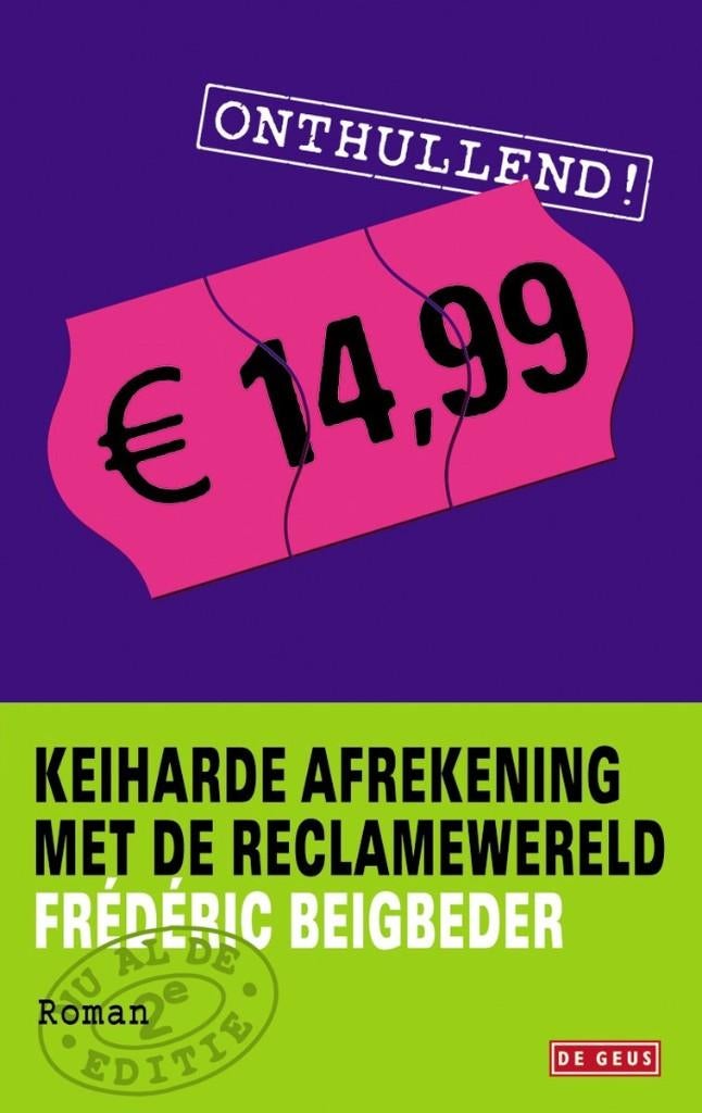 Frederic Beigbeder - 14,99 Keiharde afrekeningmet de reclame, Ophalen of Verzenden, Nieuw