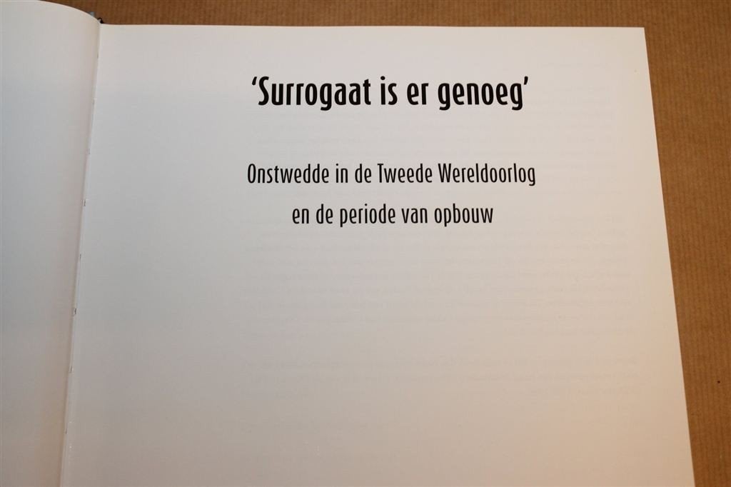 Surrogaat is er Genoeg — Onstwedde in de 2e Wereldoorlog, Ophalen of Verzenden, Gelezen