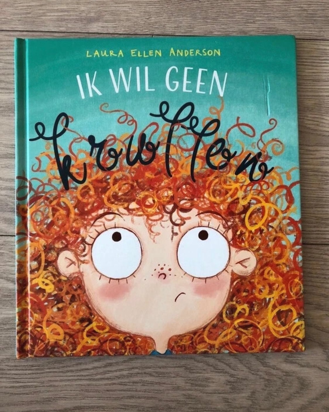 Ik wil geen krullen! - Laura Ellen Anderson, Ophalen of Verzenden, Zo goed als nieuw, Fictie algemeen