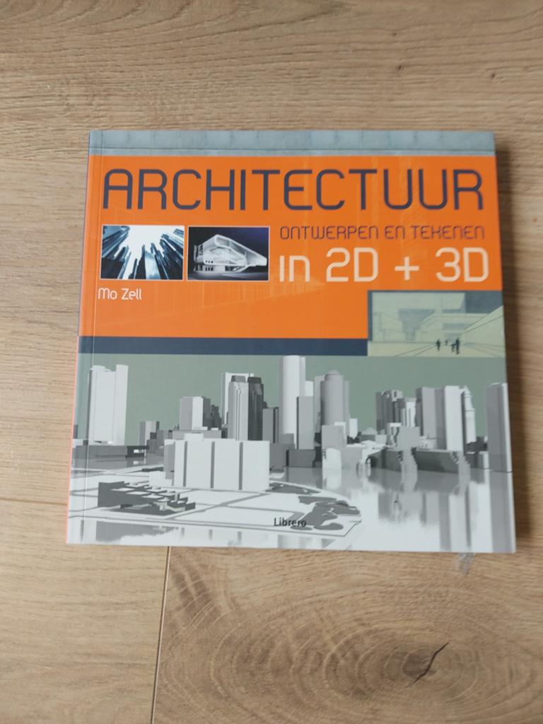 Architectuur: Ontwerpen en Tekenen in 2D + 3D, Ophalen of Verzenden, Zo goed als nieuw, Architectuur algemeen, Mo Zell