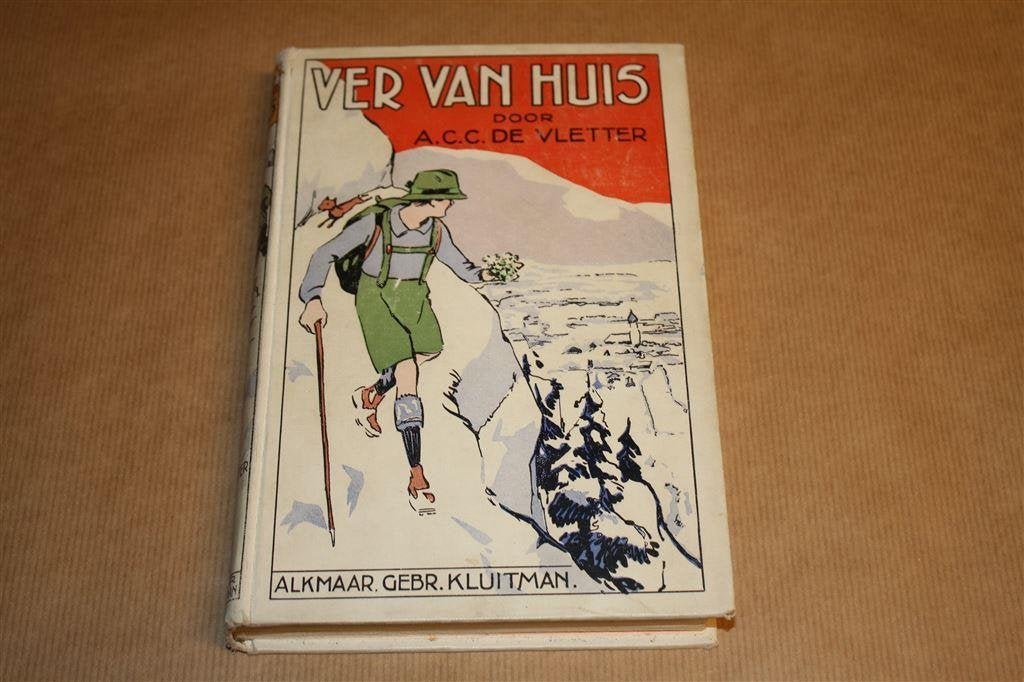 Ver van huis. Vletter. Kluitman 1e dr. 1928., Boeken, Ophalen of Verzenden, Gelezen