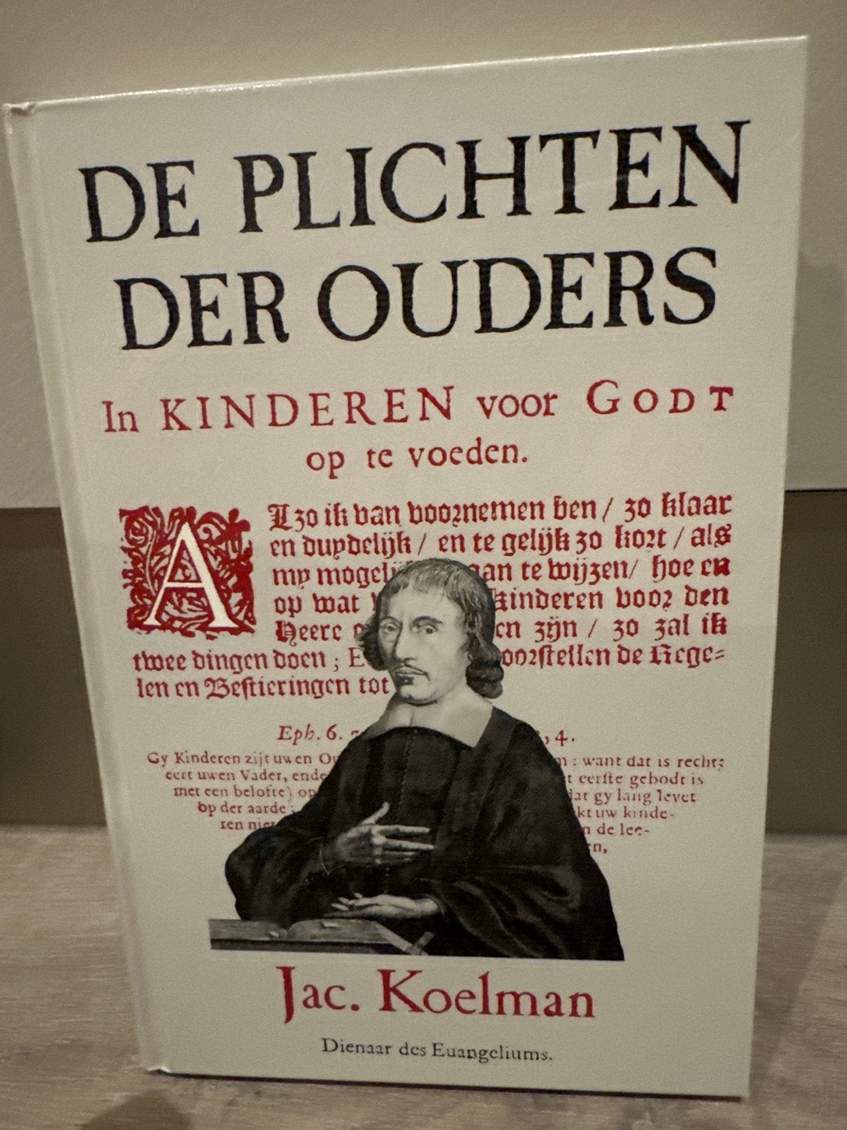 De Plichten der Ouders - Jac. Koelman (Christelijk), Ophalen of Verzenden, Zo goed als nieuw, Christendom | Protestants