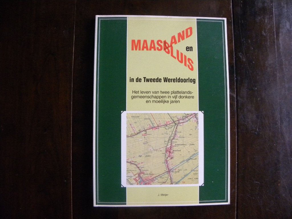 J. Meijer: Maassluis en Maasland in de Tweede Wereldoorlog., Ophalen of Verzenden, Nieuw