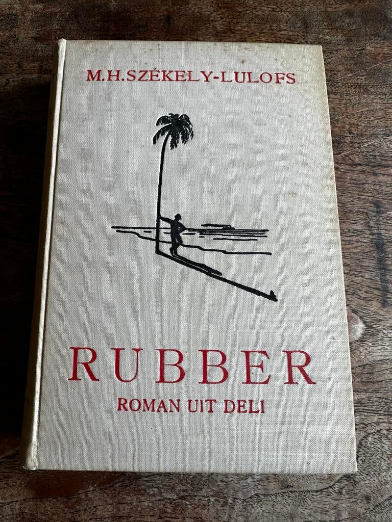 Rubber - Roman uit Deli door M.H. Székely-Lulofs, Ophalen of Verzenden, Gelezen, Nederland