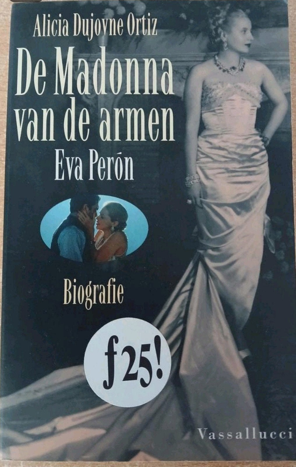 ✅️ Biografie over het leven van Eva Perõn, Boeken, Alicia Dujovne Ortiz, Ophalen of Verzenden, Politiek, Zo goed als nieuw