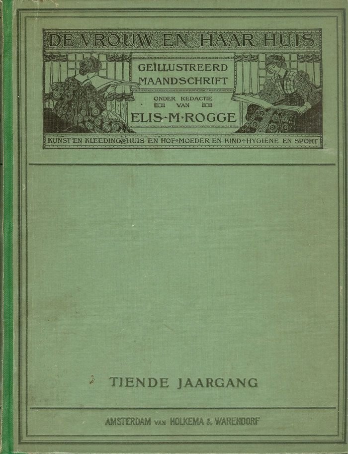 DE VROUW EN HAAR HUIS. Redactie Elis M. Rogge. Tiende, Ophalen of Verzenden, Zo goed als nieuw