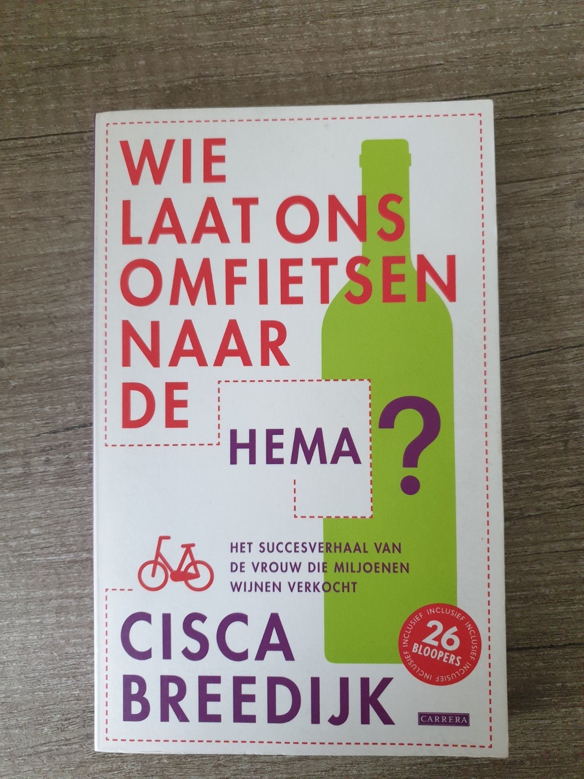Wie laat ons omfietsen naar de HEMA? - C. Breedijk, Ophalen of Verzenden, Gelezen, Cisca Breedijk