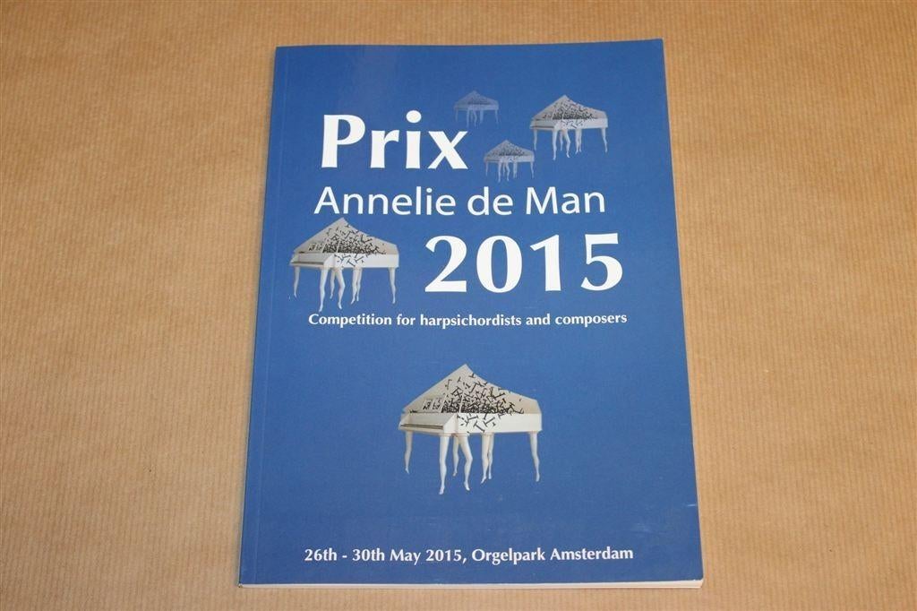 Prix Annelie de Man 2015 — Klavecimbel Competitie [EN], Ophalen of Verzenden, Zo goed als nieuw, Artiest