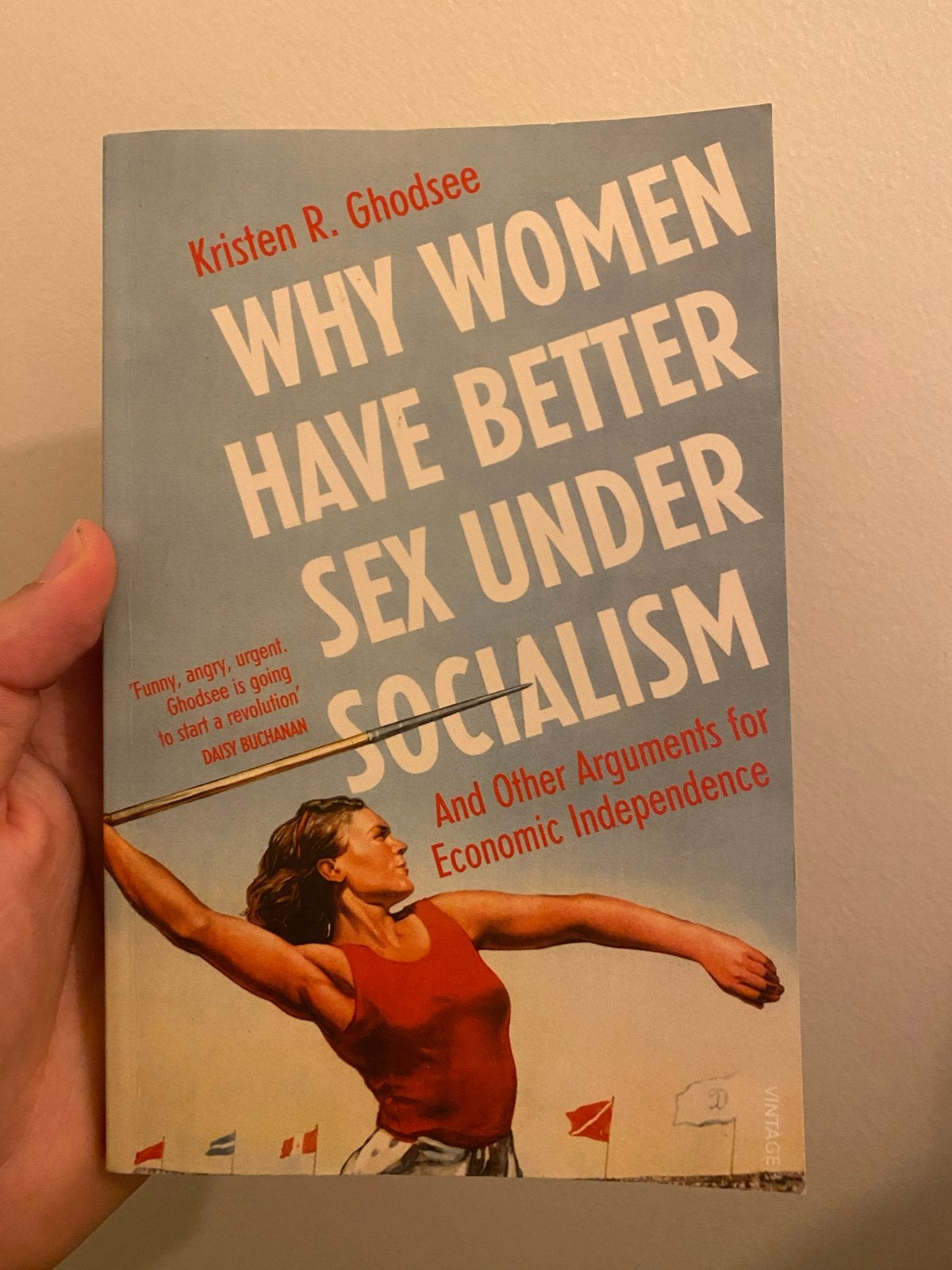 Why Women Have Better Sex Under Socialism - Kristen R. Ghods, Ophalen of Verzenden, Zo goed als nieuw, Maatschappij en Samenleving