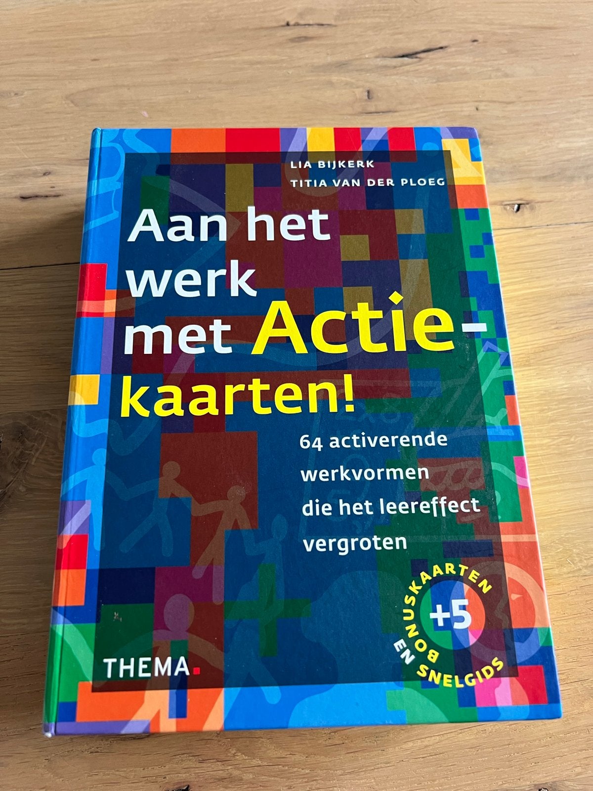 Aan het werk met Actiekaarten! - Lia Bijkerk & Titia van der, Ophalen, Zo goed als nieuw, Overige niveaus