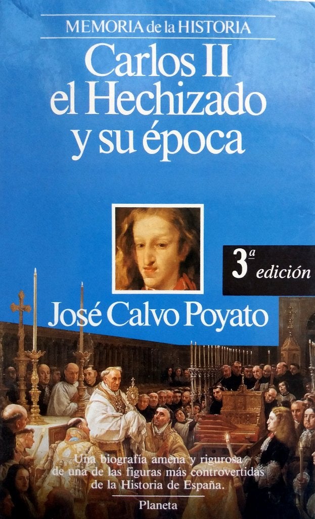 José Calvo Poyato - Carlos II el Hechizado y su época, Ophalen of Verzenden, Gelezen, Non-fictie