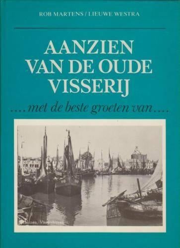 Aanzien van de oude visserij, Ophalen of Verzenden, 20e eeuw of later, Gelezen