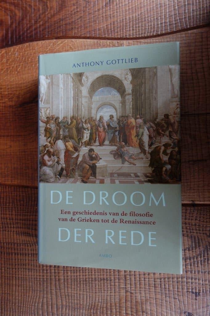 Anthony Gottlieb: de droom der rede, Ophalen of Verzenden, Gelezen