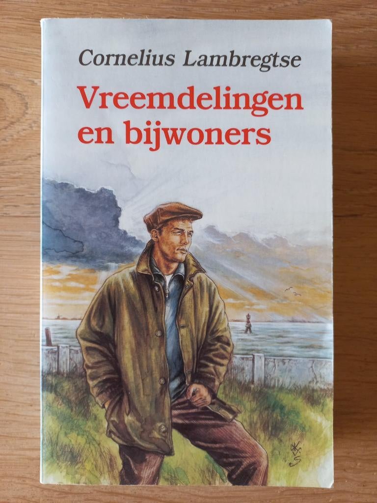 Vreemdelingen en bijwoners, Cornelius Lambregtse, chr IZGS, Ophalen of Verzenden