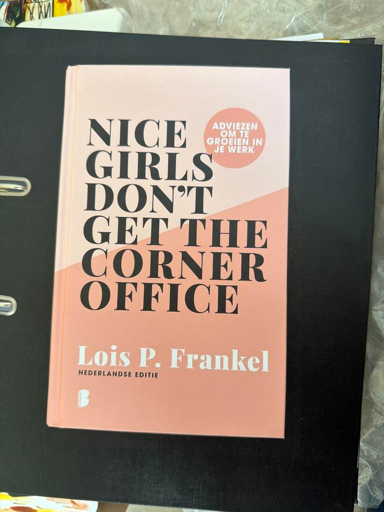 Nice Girls Don't Get The Corner Office - Lois P. Frankel, Boeken, Ophalen of Verzenden, Zo goed als nieuw