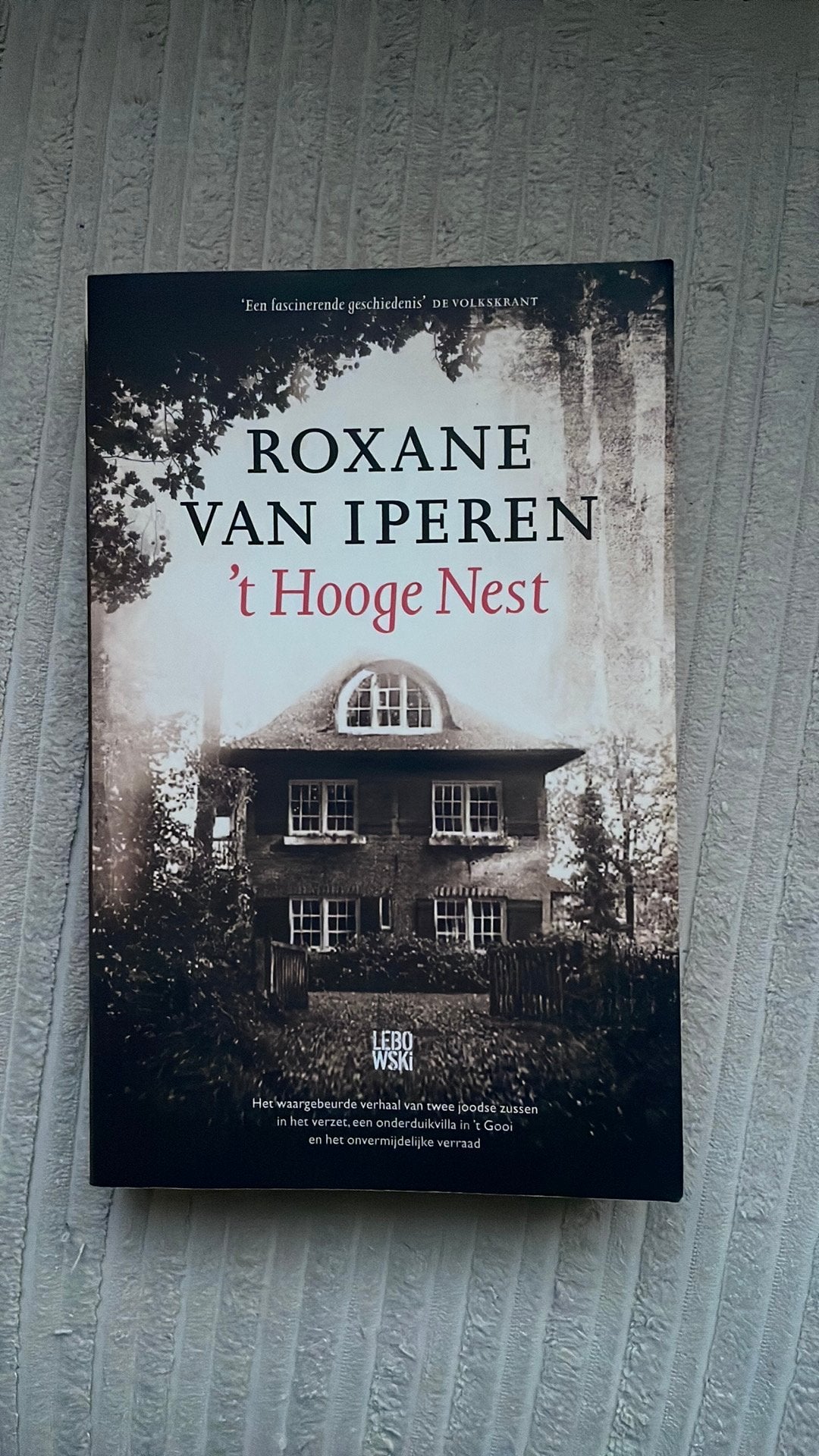 ‘t Hooge Nest - Roxane van Iperen, Boeken, Ophalen of Verzenden, Zo goed als nieuw
