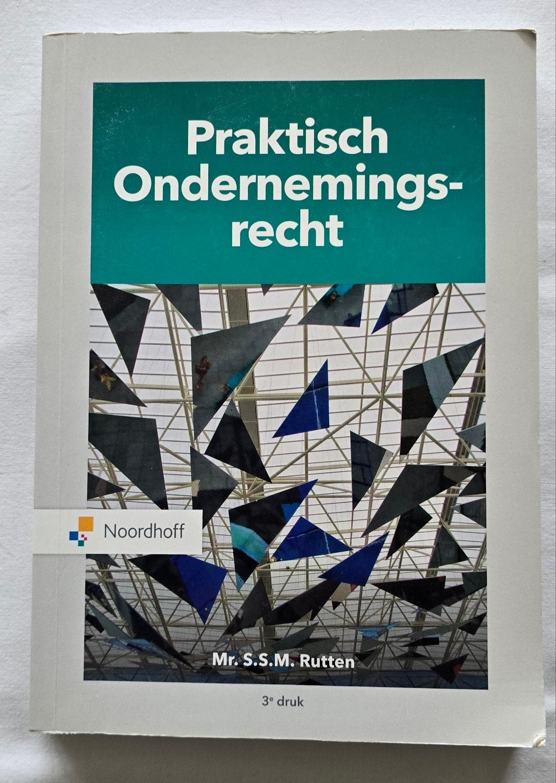 Praktisch Ondernemingsrecht - Mr. S.S.M. Rutten (3e druk), Boeken, Ophalen of Verzenden, Zo goed als nieuw, Gamma, Mr. S.S.M. Rutten