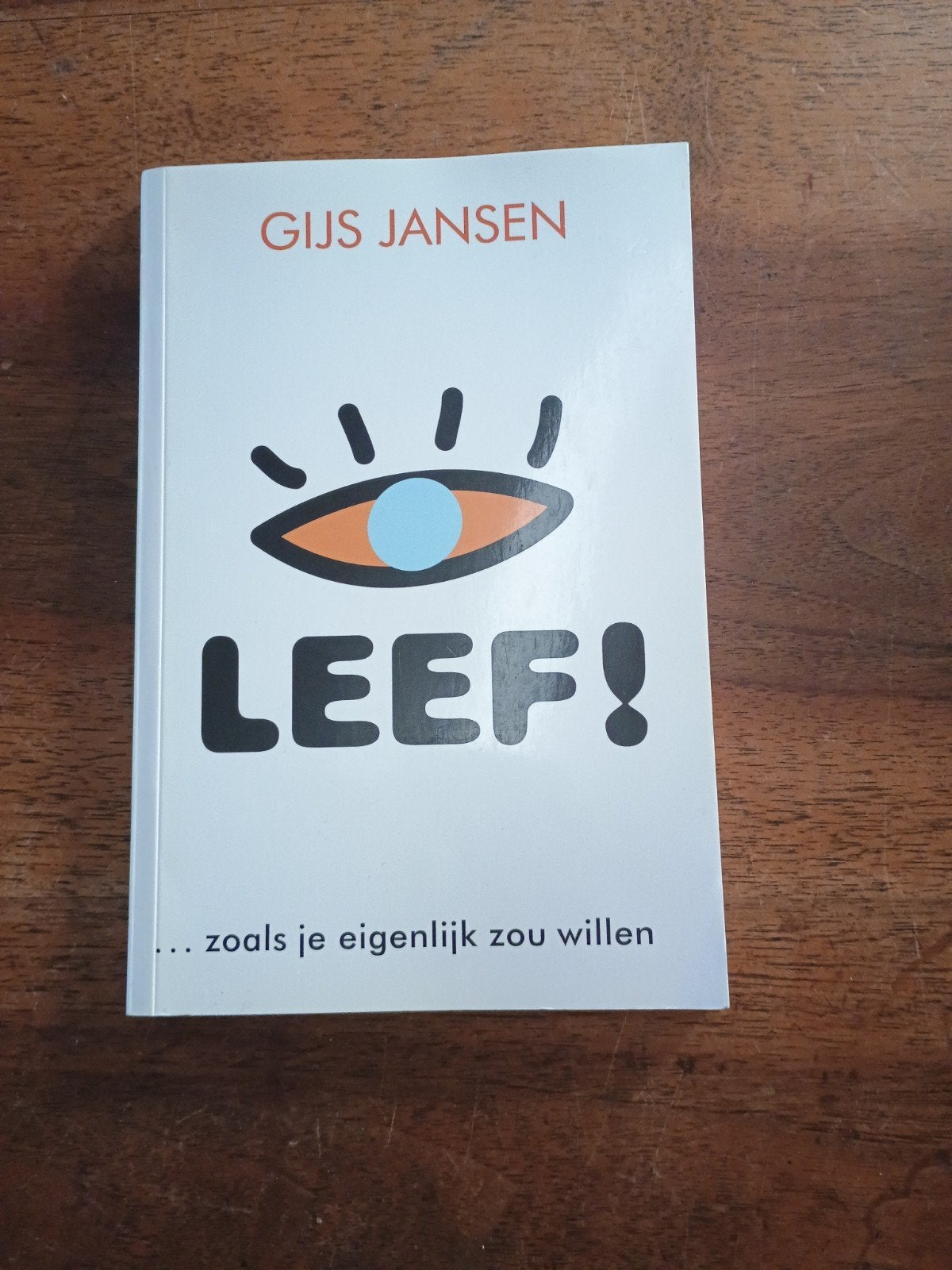 Gijs Jansen - Leef!, Boeken, Gijs Jansen, Ophalen of Verzenden, Ontwikkelingspsychologie, Zo goed als nieuw