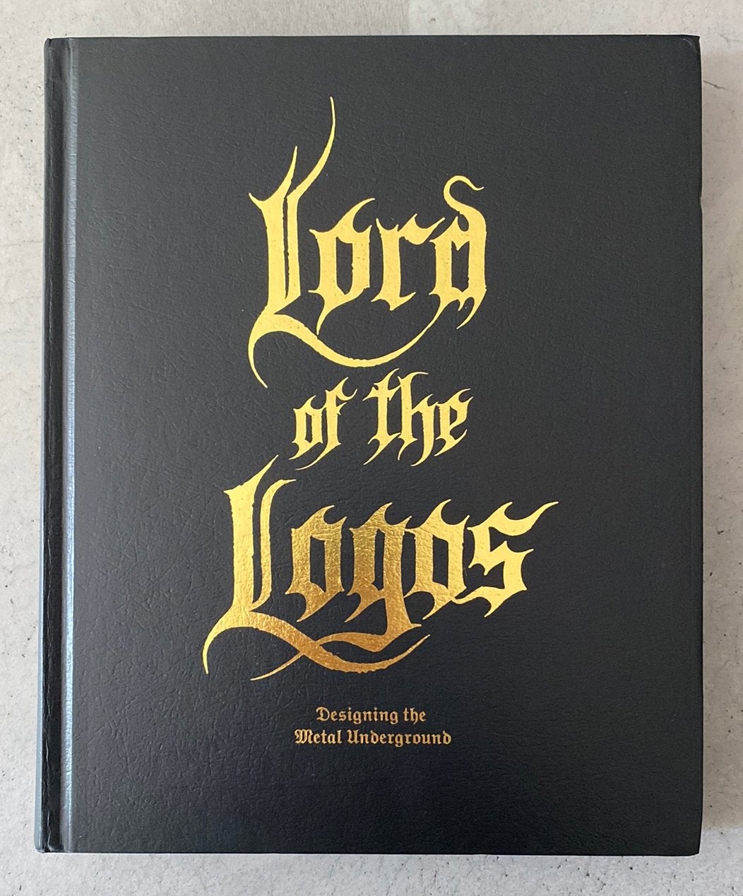 Lord of the Logos - Designing the metal underground hardcove, Boeken, Ophalen of Verzenden, Zo goed als nieuw, Genre of Stijl