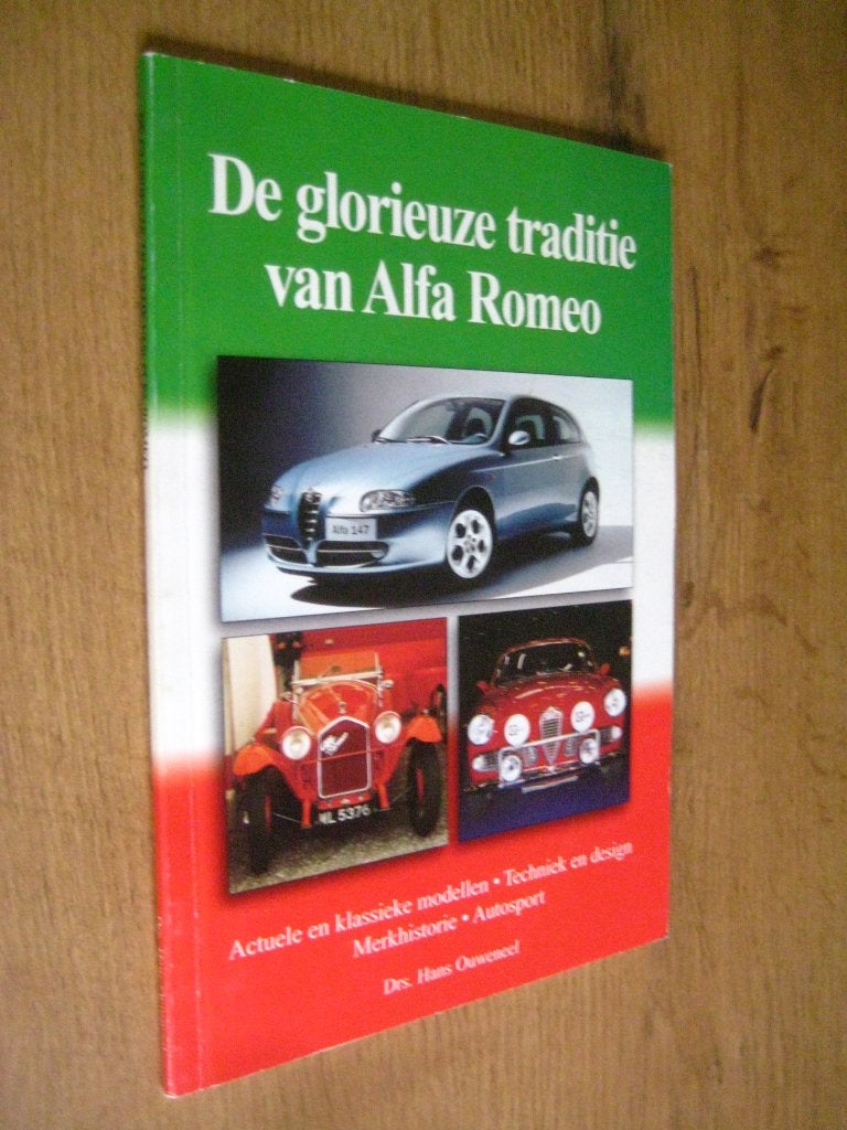 de glorieuze traditie van alfa romeo - hans ouweneel, Boeken, Ophalen of Verzenden, Zo goed als nieuw, Alfa Romeo