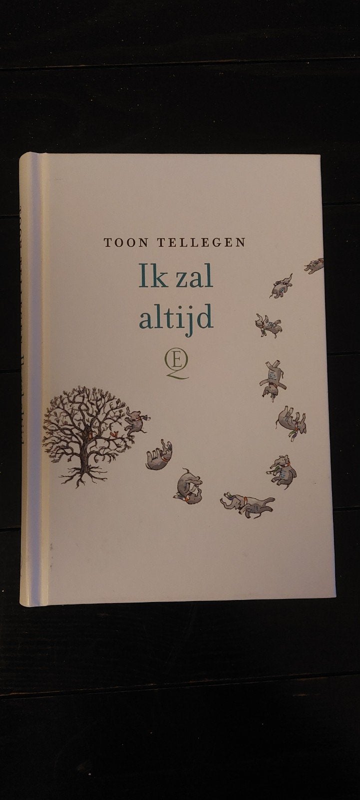 Toon Tellegen - Ik zal altijd, Boeken, Ophalen of Verzenden, Zo goed als nieuw, Toon Tellegen, Nederland