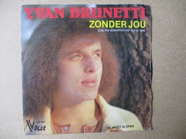s0056 yvan brunetti - zonder jou, Ophalen, Gebruikt, 7 inch, Overige genres