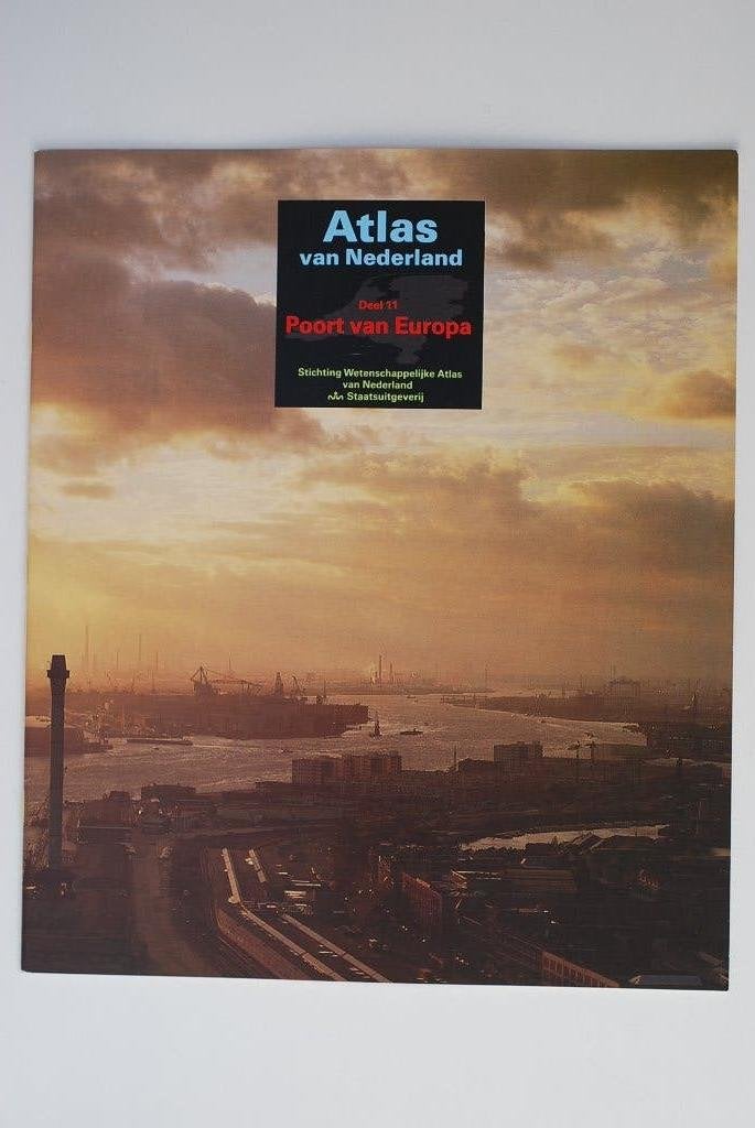 Atlas van Nederland: Deel 11 Poort van Europa (Jaren 80)