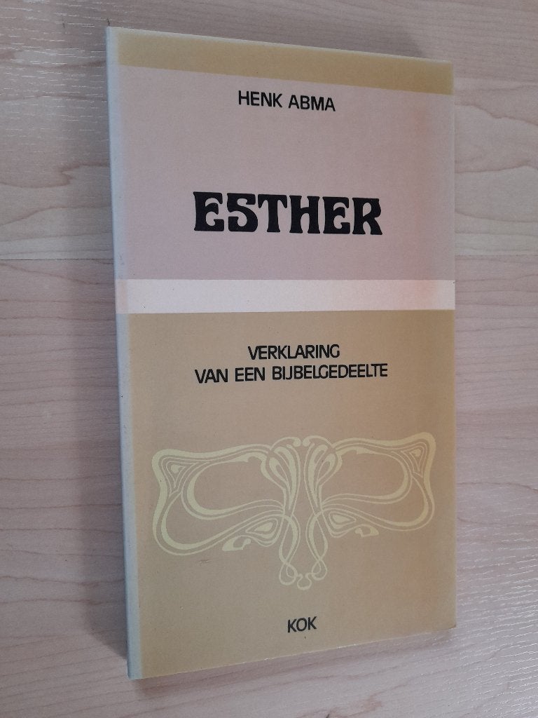 ESTHER Henk Abma Verklaring van een bijbelgedeelte, Ophalen of Verzenden, Zo goed als nieuw