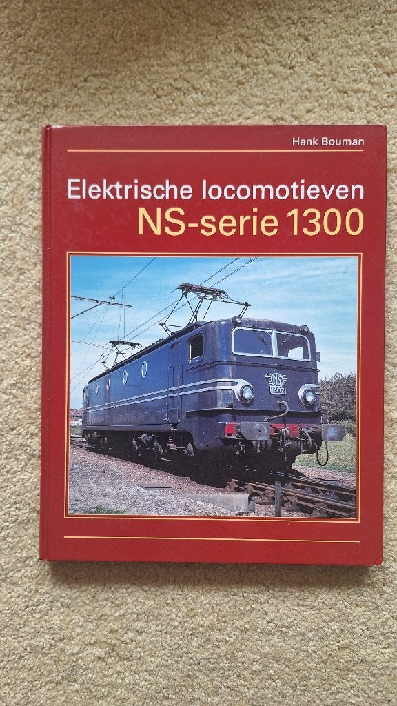 Elektrische locomotieven NS-serie 1300 - Henk Bouman, Ophalen of Verzenden, Zo goed als nieuw, Trein, Boek of Tijdschrift