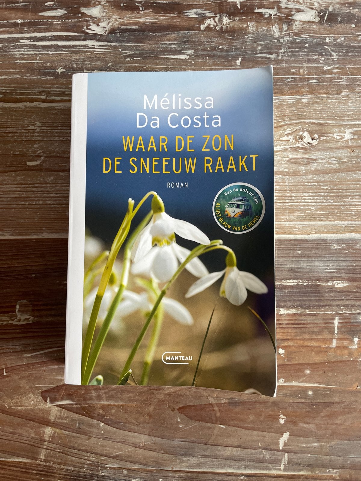 Waar de zon de sneeuw raakt - Mélissa Da Costa, Ophalen, Gelezen, Nederland