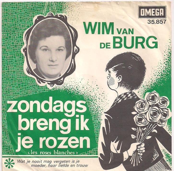 Wim van de Burg- Zondags breng ik je rozen, 7 inch, Ophalen of Verzenden, Zo goed als nieuw, Levenslied of Smartlap