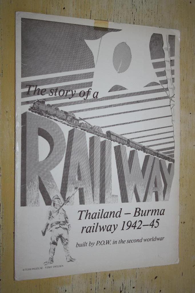The Story of a Railway Thailand-Burma Railway 1943-45 POW, Ophalen of Verzenden, Tweede Wereldoorlog, Gelezen, Overige onderwerpen