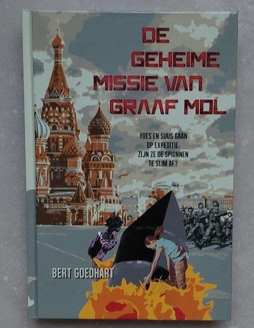 Bert Goedhart- De geheime missie van Graaf Mol, Boeken, Ophalen of Verzenden, Zo goed als nieuw