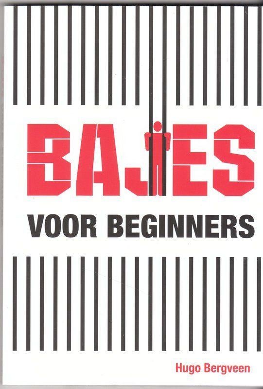 Bajes voor beginners [3752]  [BoScSt], Boeken, Ophalen of Verzenden, Nieuw, Hugo Bergveen