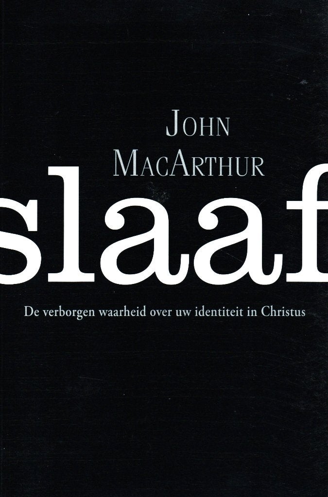 Slaaf - John F. MacArthur / 9789064511493, John F. MacArthur, Christendom | Protestants, Ophalen of Verzenden, Zo goed als nieuw