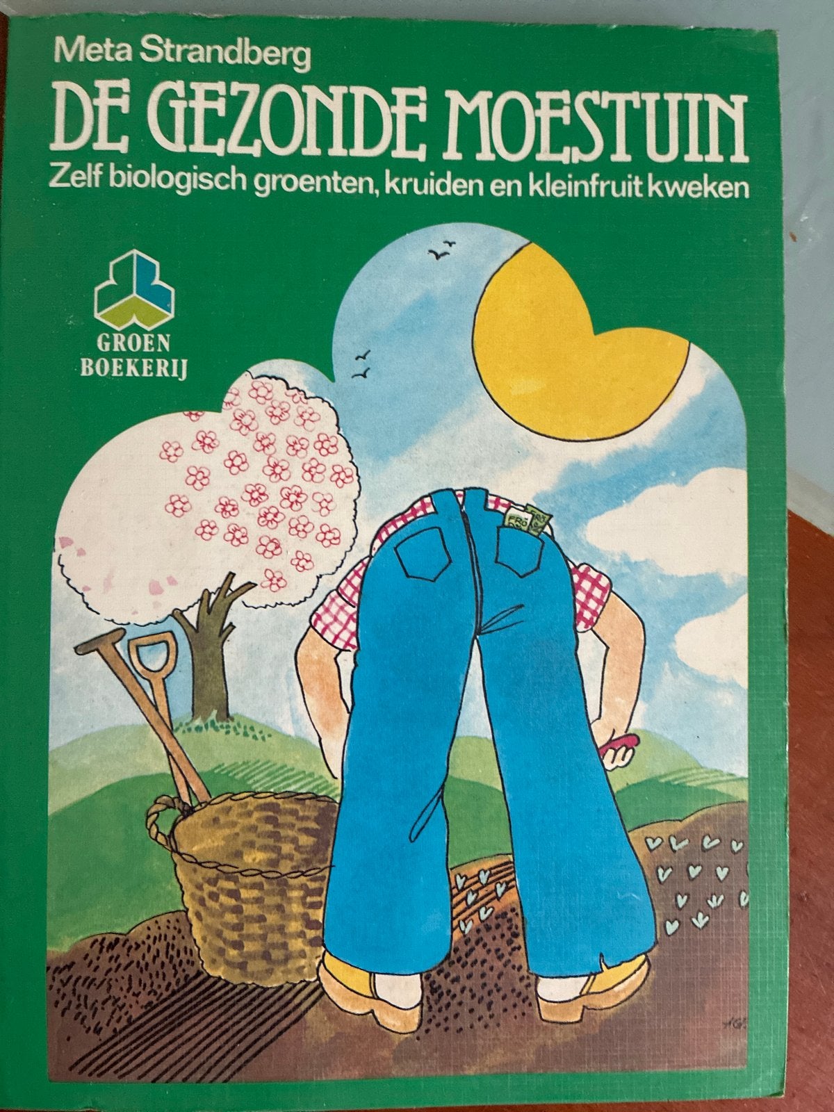 De Gezonde Moestuin: Biologisch Groenten, Kruiden & Kleinfru, Ophalen of Verzenden, Gelezen, Moestuin