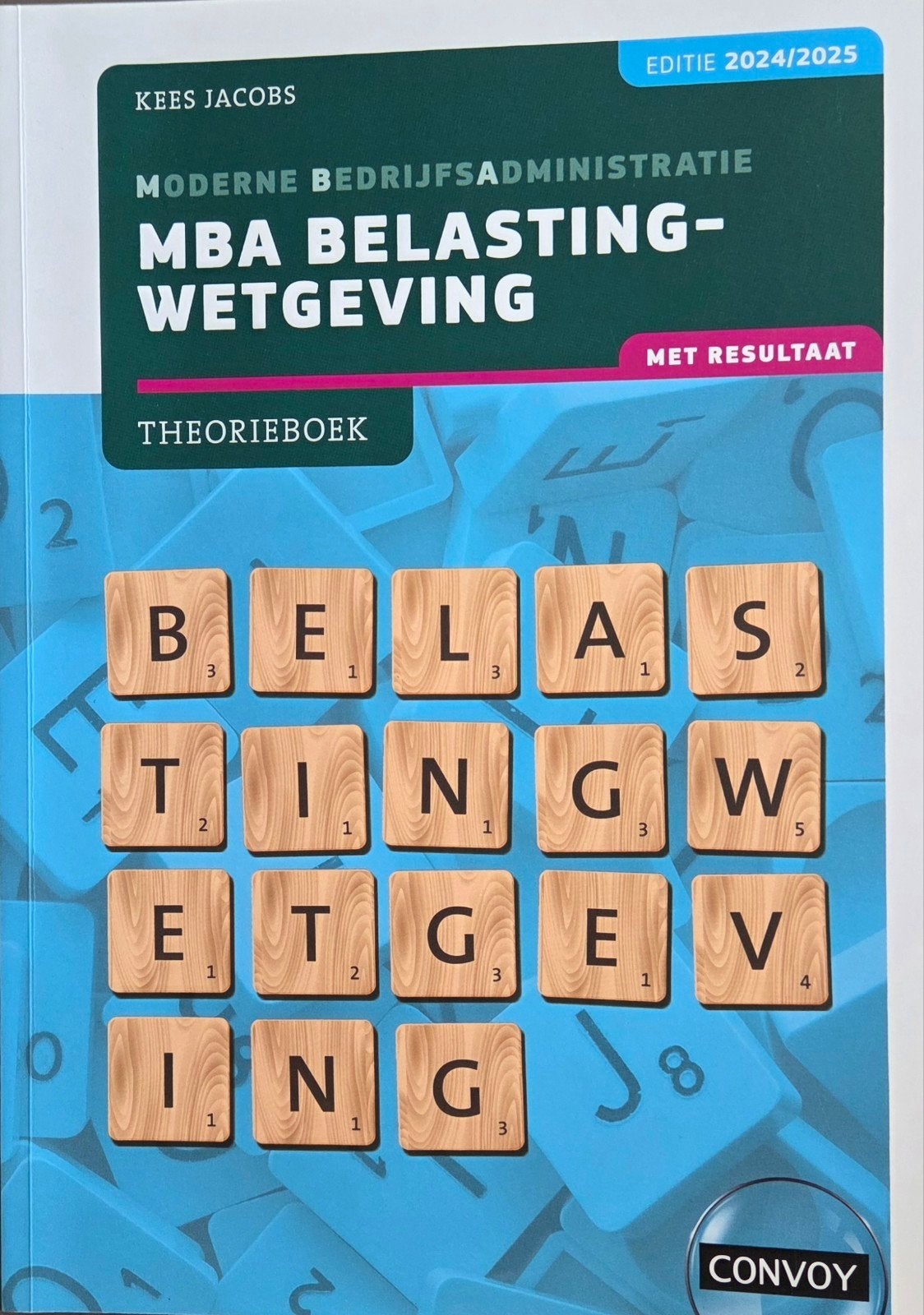Theorieboek MBA Belastingwetgeving met resultaat, Boeken, Ophalen of Verzenden, Zo goed als nieuw, C.J.M. Jacobs, Natuurwetenschap